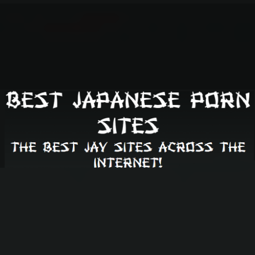 Best Japanese Porn Sites